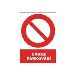 Tabulka bezpečnostní -  Zákaz parkování