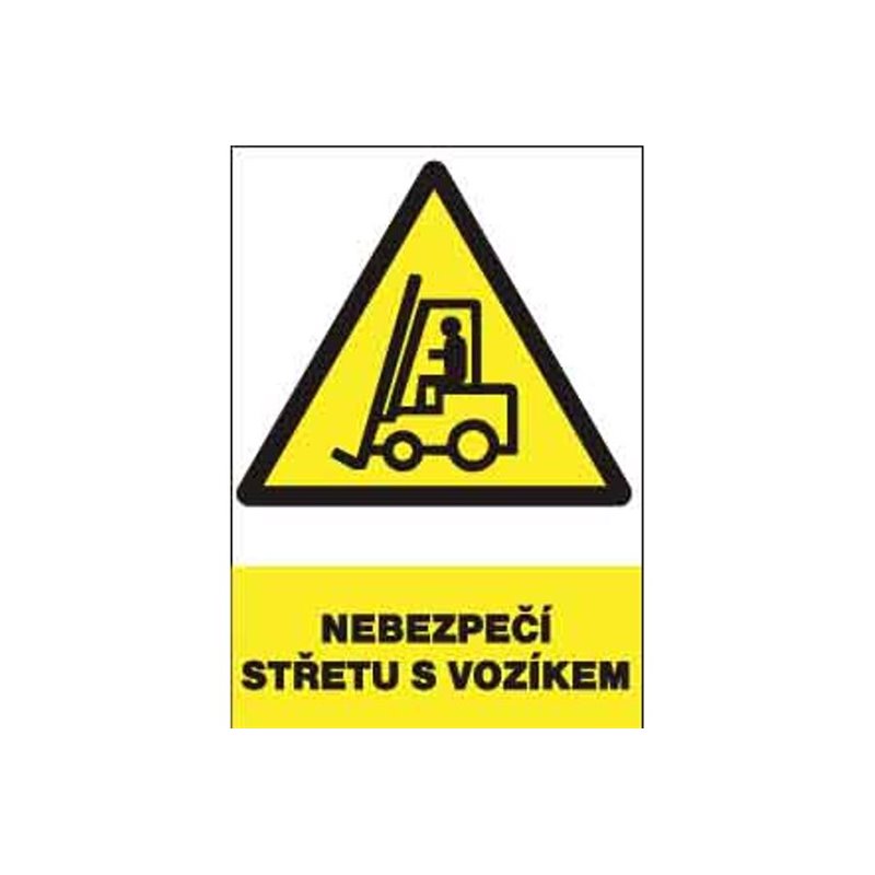 Tabulka bezpečnostní -  Nebezpečí střetu s vozíkem
